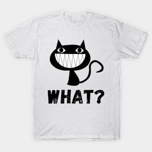 What ? T-Shirt